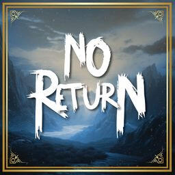 No Return No Return